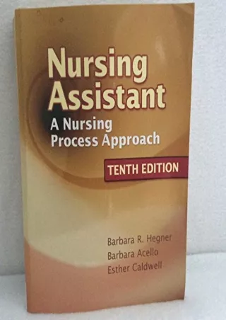 [PDF READ ONLINE] Nursing Assistant: A Nursing Process Approach