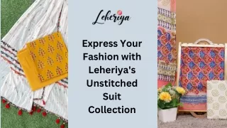 The Ultimate Guide Unstitched Suits Dress Material – Leheriya