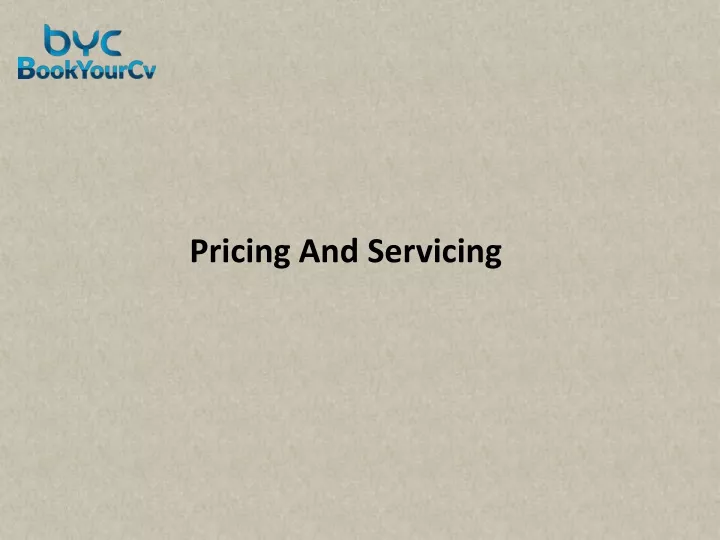pricing and servicing