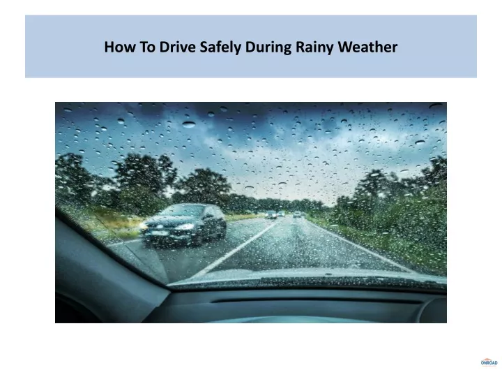 how to drive safely during rainy weather