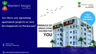 Are there any upcoming apartment projects or new developments in Pocharam