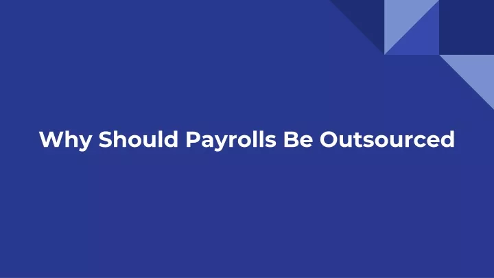 why should payrolls be outsourced