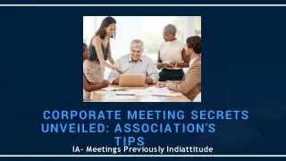 Corporate Meeting Secrets Unveiled Association's Tips