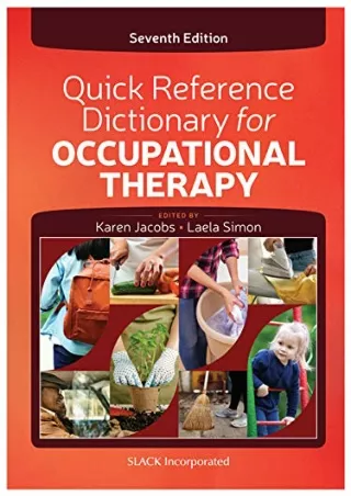 $PDF$/READ/DOWNLOAD Quick Reference Dictionary for Occupational Therapy: Seventh Edition