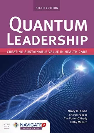 get [PDF] Download Quantum Leadership: Creating Sustainable Value in Health Care: Creating