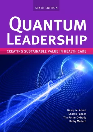 Download Book [PDF] Quantum Leadership: Creating Sustainable Value in Health Care