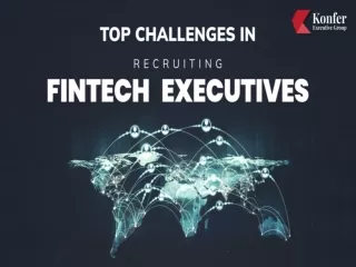 Top Challenges in Recruiting Fintech Executives