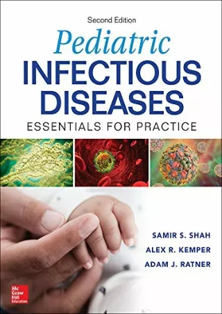 [PDF READ ONLINE] Pediatric Infectious Diseases: Essentials for Practice, 2nd Edition