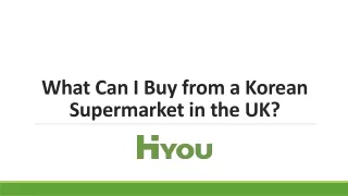What Can I Buy from a Korean Supermarket in the UK?