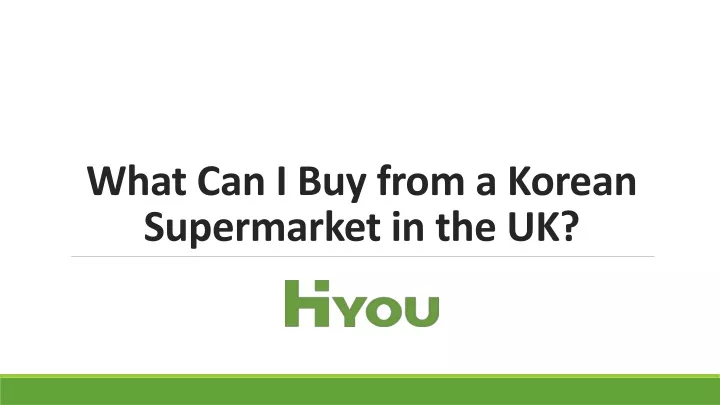 what can i buy from a korean supermarket in the uk