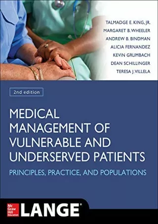 [READ DOWNLOAD] Medical Management of Vulnerable and Underserved Patients: Principles,