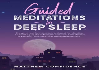 EBOOK READ Guided meditations for deep sleep: The go-to read for insomniacs and
