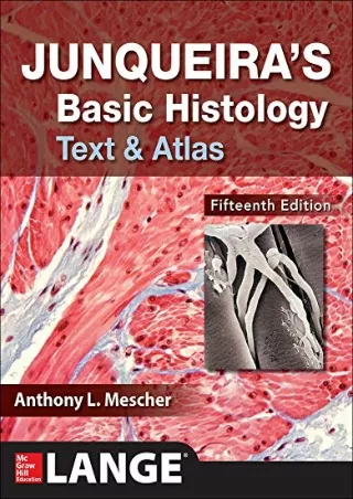 Read ebook [PDF] Junqueira's Basic Histology: Text and Atlas, Fifteenth Edition