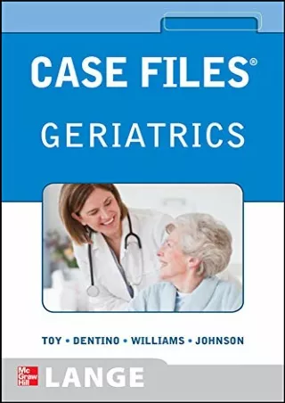 [PDF READ ONLINE] Case Files Geriatrics