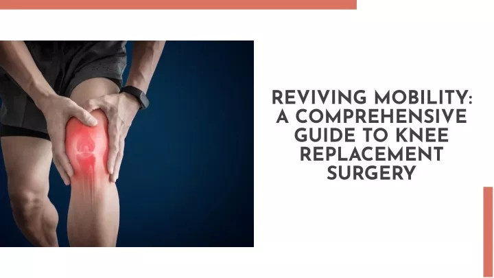 reviving mobility a comprehensive guide to knee