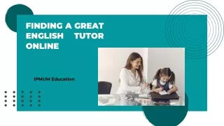 Finding A Great English Tutor Online