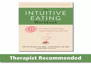 DOWNLOAD PDF The Intuitive Eating Workbook: Ten Principles for Nourishing a Heal