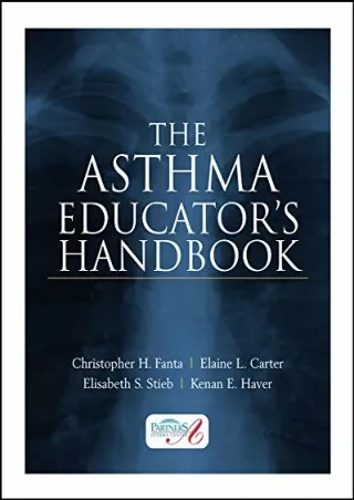 [PDF READ ONLINE] The Asthma Educator's Handbook