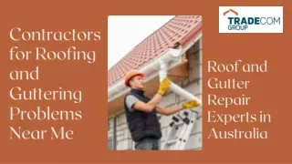 Contractors for Roofing and Guttering Problems Near Me