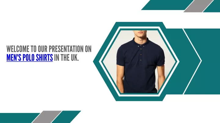 welcome to our presentation on men s polo shirts