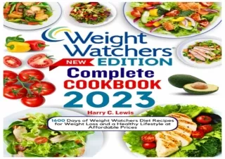 PDF DOWNLOAD Weight Watchers New Complete Cookbook: 1600 Days of Weight Watchers