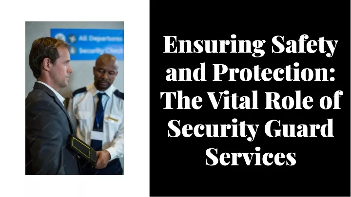 ensuring safety and protection the vital role