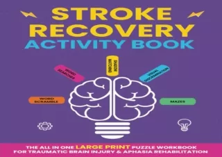 DOWNLOAD PDF Stroke Recovery Activity Book: The All In One Large Print Puzzle Wo