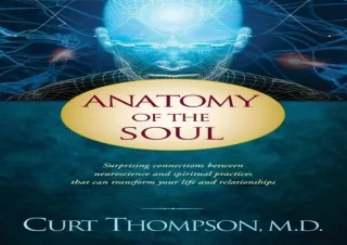 DOWNLOAD PDF Anatomy of the Soul: Surprising Connections between Neuroscience an