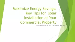 Maximize Energy Savings: Key Tips for  solar installation at Your Commercial Pro