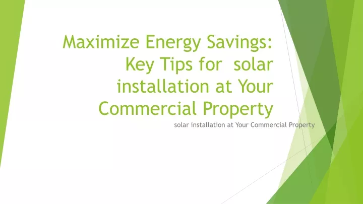 maximize energy savings key tips for solar installation at your commercial property