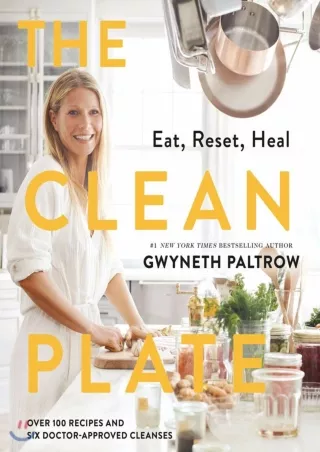 Read PDF  The Clean Plate: Eat, Reset, Heal