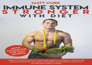 EPUB DOWNLOAD Immune system stronger with diet: How to boost body’s defenses wit