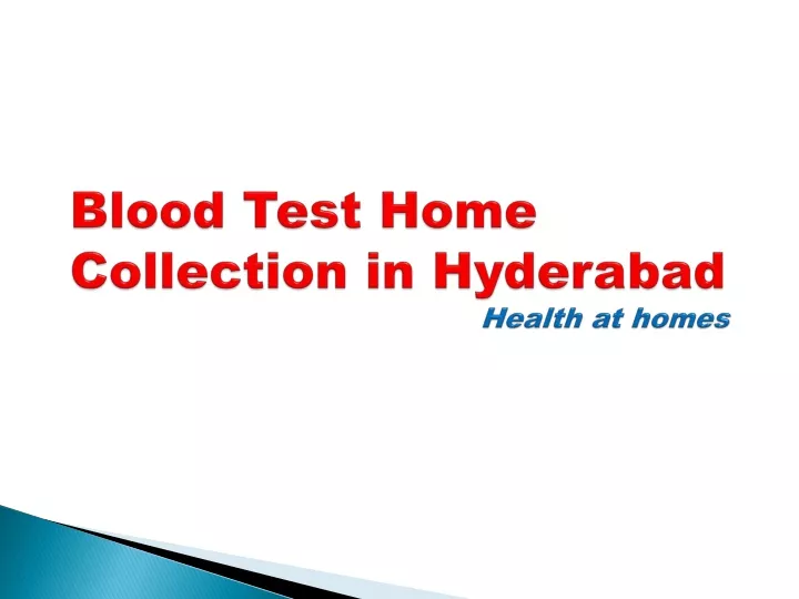 PPT Blood Test Home Collection in Hyderabad PowerPoint Presentation