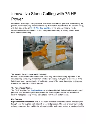 Innovative Stone Cutting with 75 HP Power