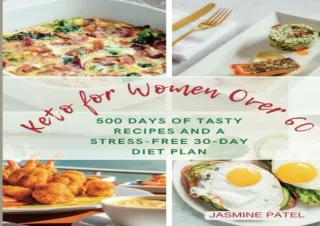 PDF Keto for Women Over 60: 500 Days of Tasty Recipes and a Stress-Free 30-Day D