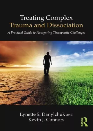 Full Pdf Treating Complex Trauma and Dissociation