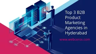 Top 3 B2B Product Marketing Agencies in Hyderabad