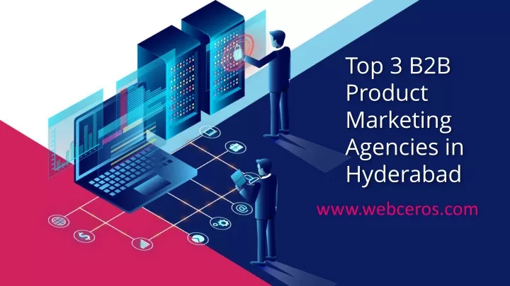 top 3 b2b product marketing agencies in hyderabad