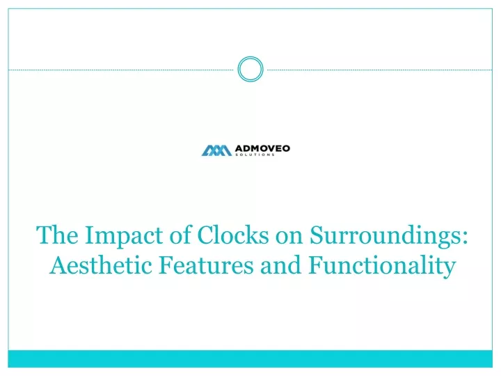 the impact of clocks on surroundings aesthetic features and functionality