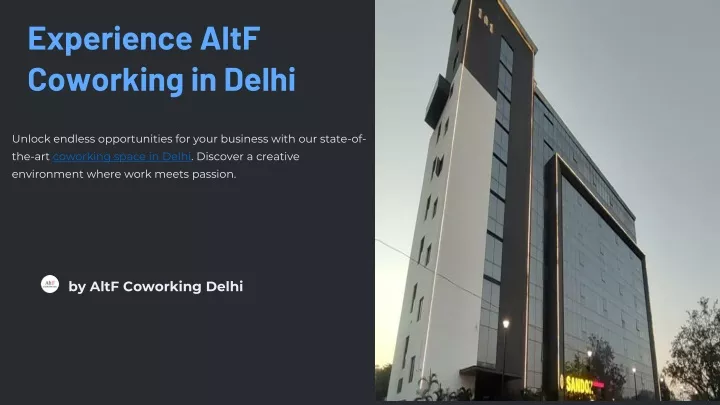 experience altf coworking in delhi