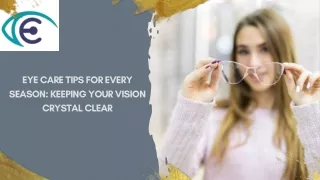 EYE CARE TIPS FOR EVERY SEASON KEEPING YOUR VISION CRYSTAL CLEAR