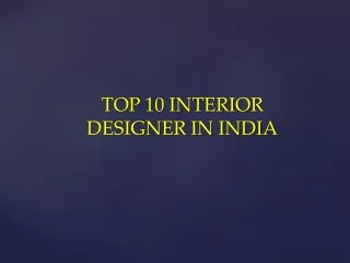 TOP 10 INTERIOR DESIGNER IN INDIA