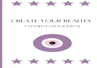 EBOOK READ Create Your Reality: A Manifestation Journal