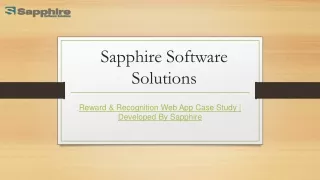 Reward & Recognition Web App Case Study  Developed By Sapphire