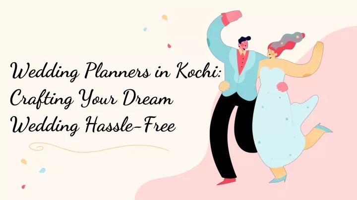 wedding planners in kochi crafting your dream wedding hassle free