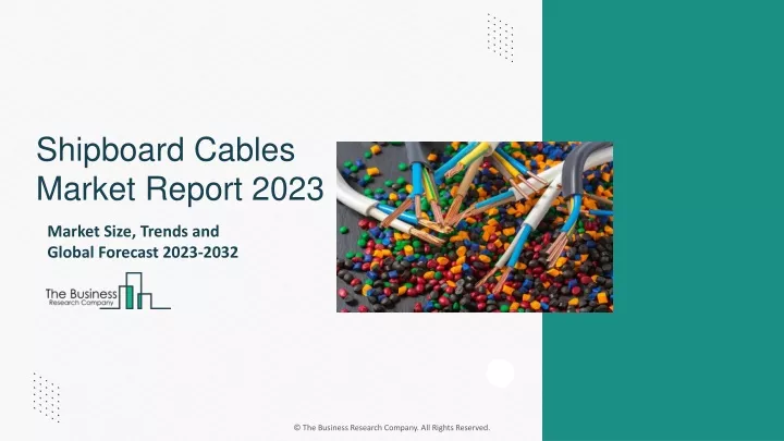 shipboard cables market report 2023