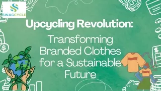 Eco-Fabulous Fashion: The Art of Upcycling Branded Attire