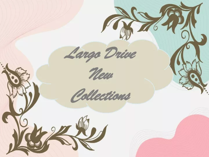 largo drive new collections