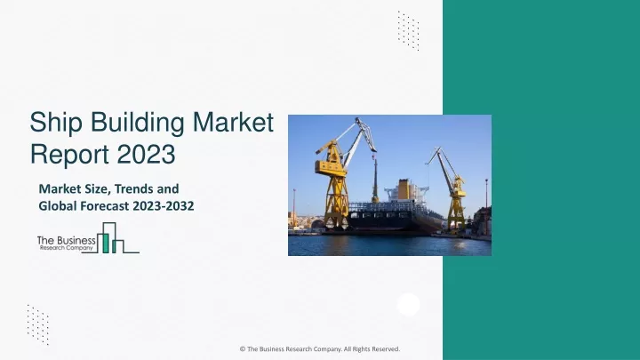 ship building market report 2023