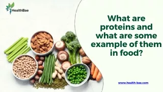 What are proteins and what are some example of them in food